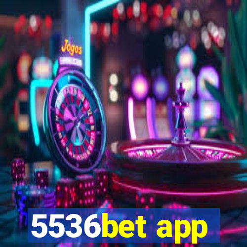 5536bet app
